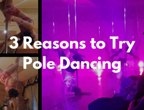 3 Reasons to Try Pole Dancing