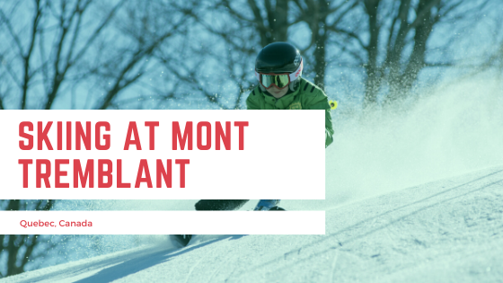 Skiing at Mont Tremblant, Quebec