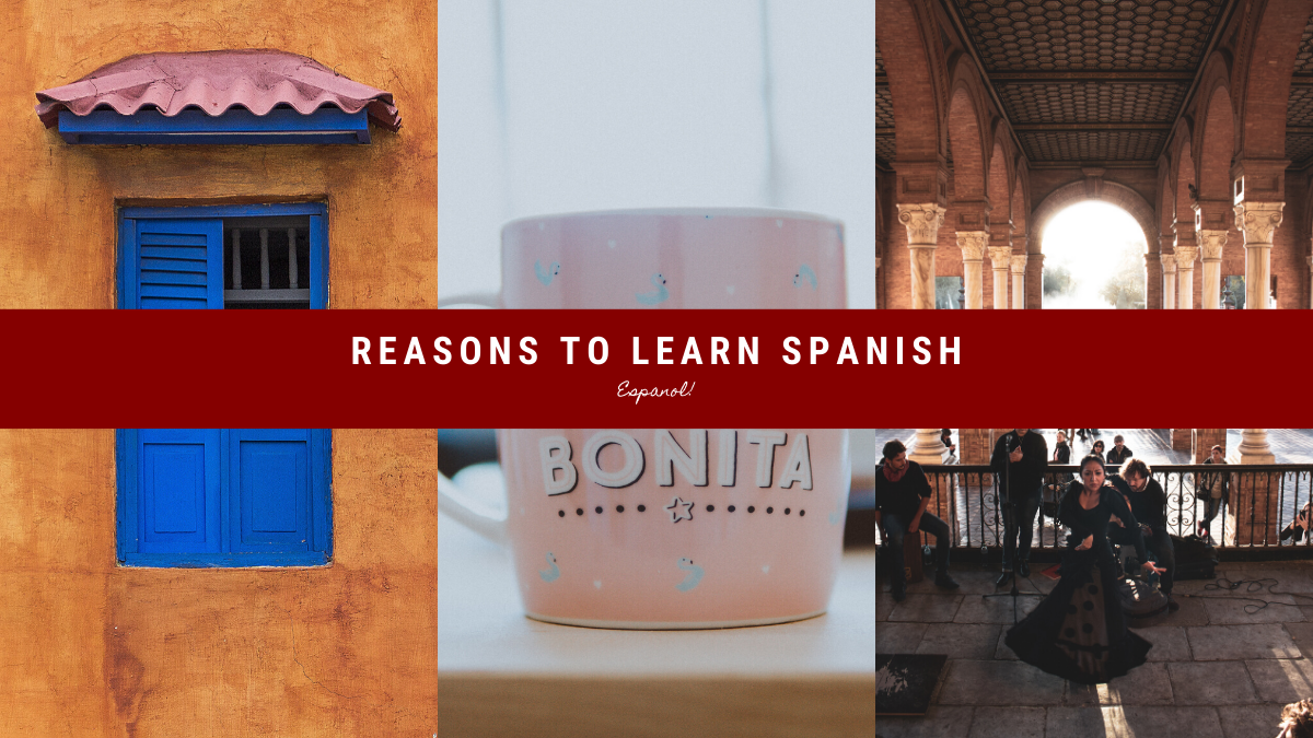 5 Reasons to Learn Spanish