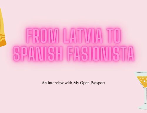 From Latvia to Spanish Fashionista