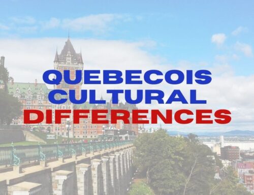 5 Need to Know Quebecois Cultural Differences
