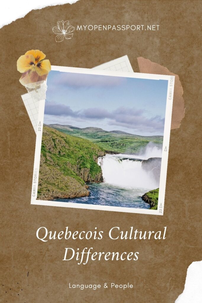 Quebecois Cultural Differences