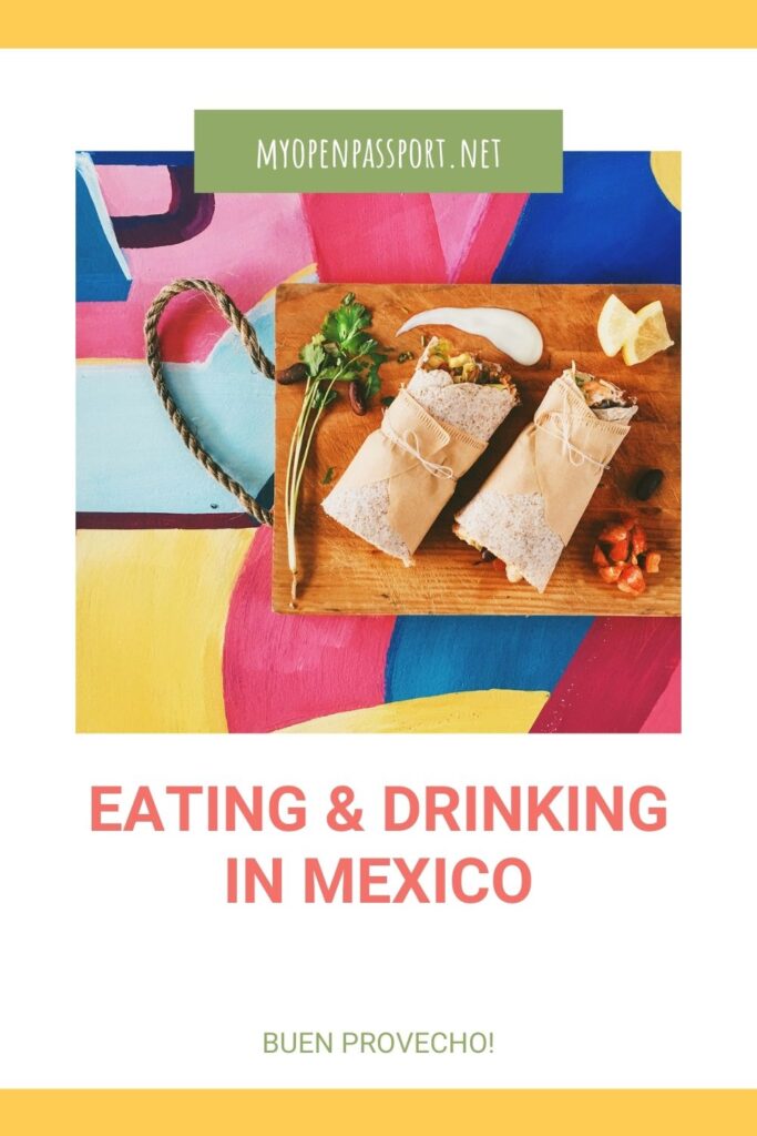 What to eat in Mexico with some delicious burritos