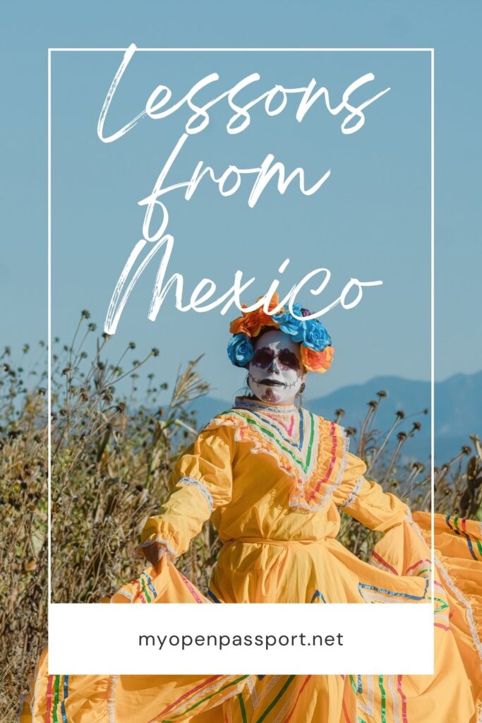 Traveling Mexico pin about lessons from there