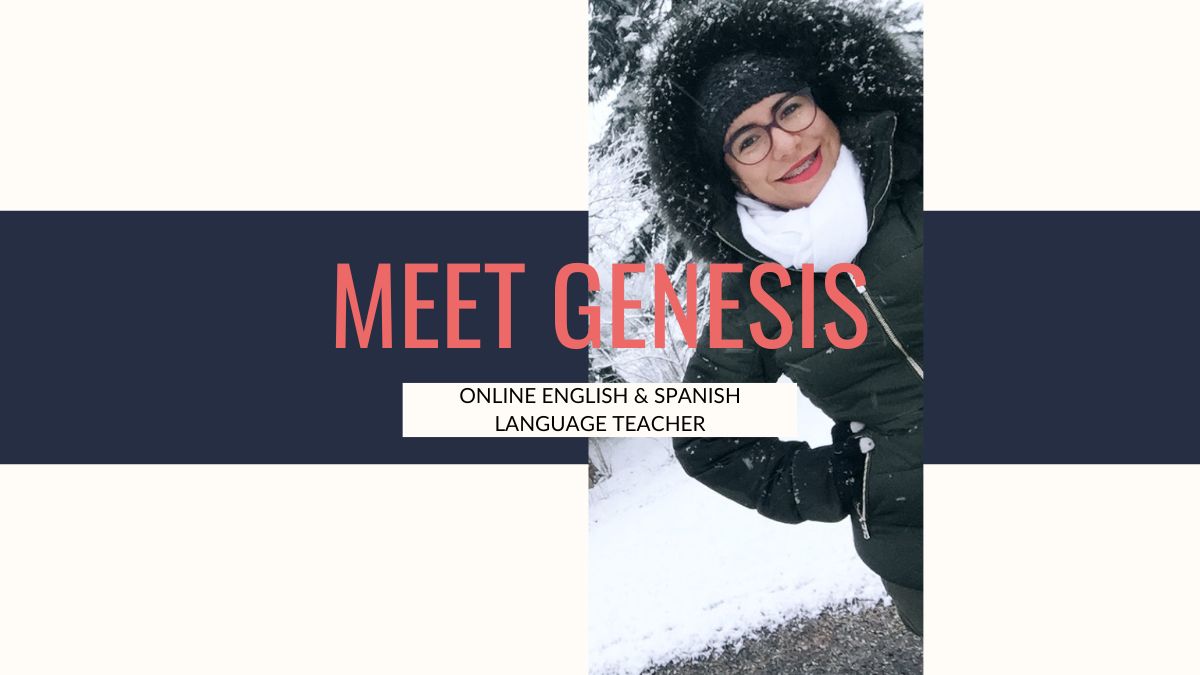 Genesis is an online language teacher for English and Spanish