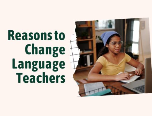 Reasons to Change Language Teachers