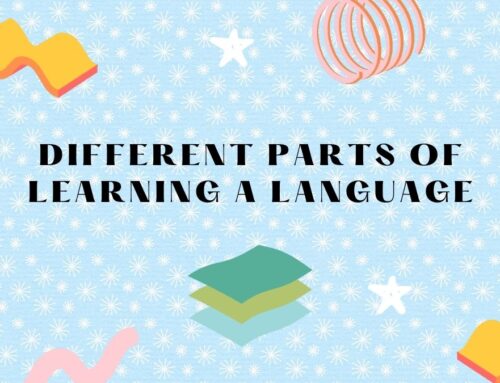 Different Parts of Learning a Language