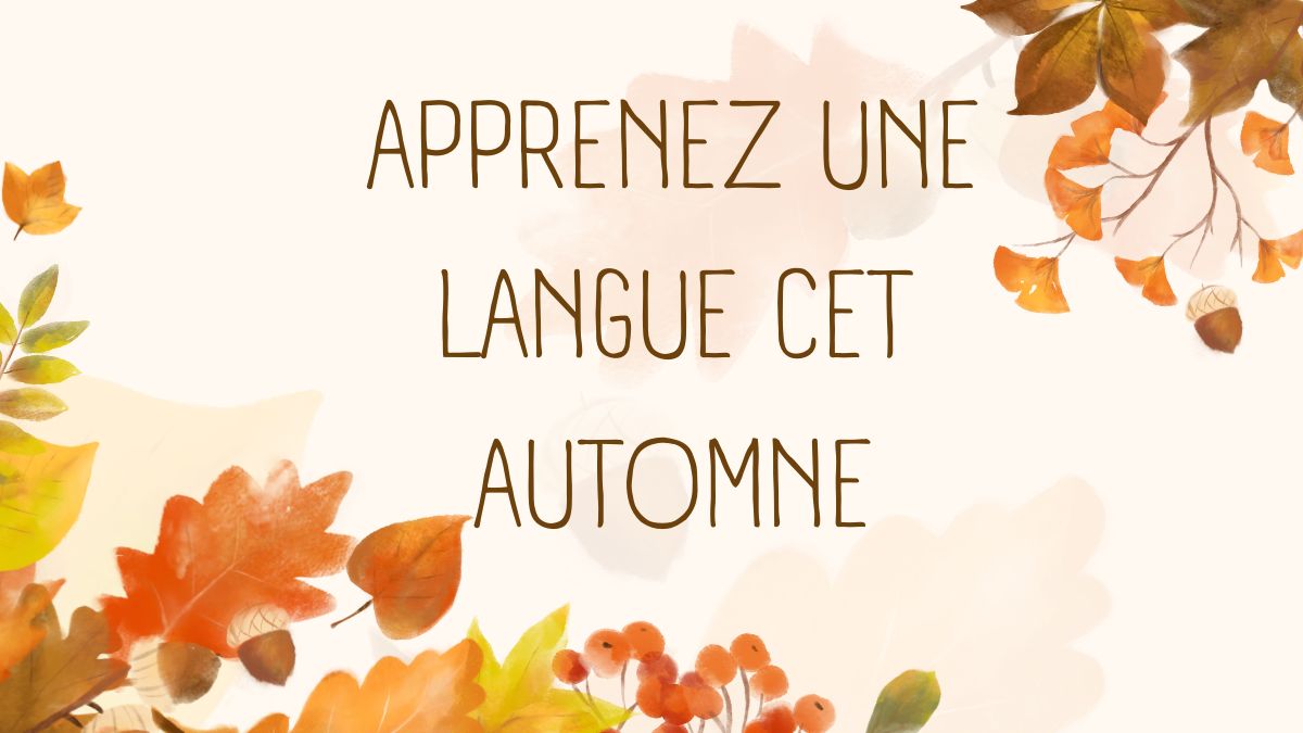 Apprendre une langue cet automne