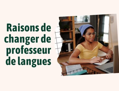 Raisons de changer de professeur de langues