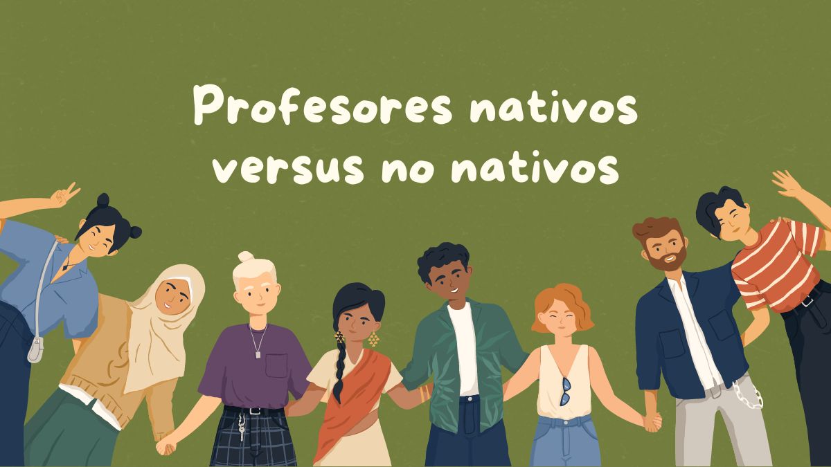 profesor nativo vs profesor que ha estudiado a largo plazo